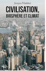 Livre Civilisation, Biosphère et Climat